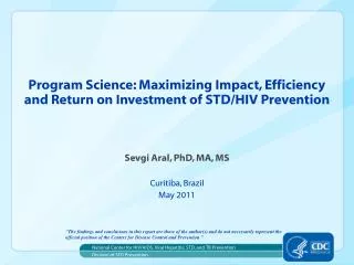 Program Science: Maximizing Impact, Efficiency and Return on Investment of STD/HIV Prevention