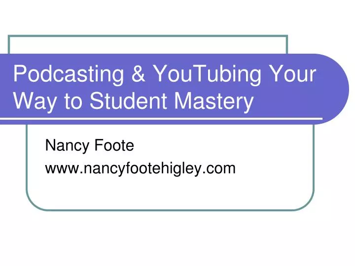 podcasting youtubing your way to student mastery