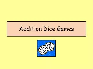 Addition Dice Games