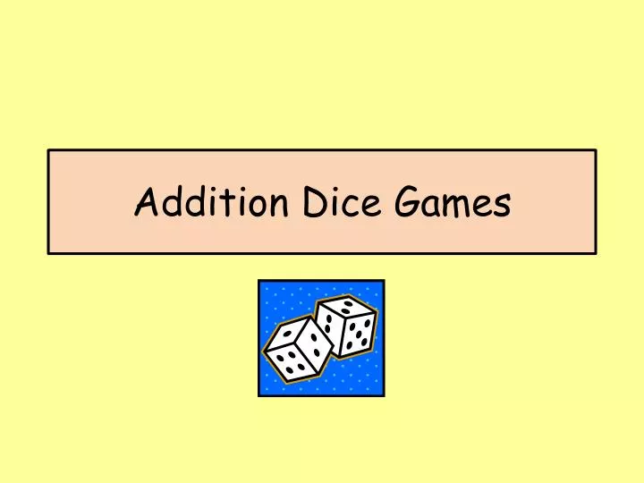 addition dice games