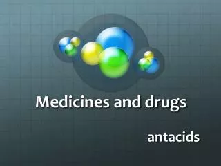 medicines and drugs