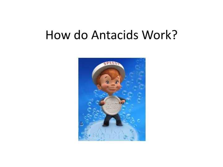 how do antacids work