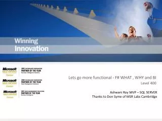 Lets go more functional - F# WHAT , WHY and BI Level 400