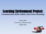 Learning Environment Project: Communication Skills within a New Nurse Workshop - slide 1