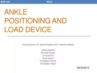 Ankle positioning and load device