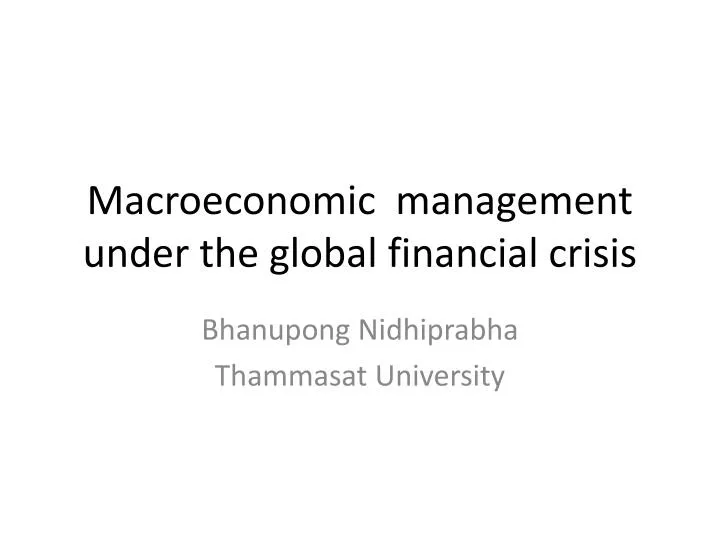 macroeconomic management under the global financial crisis