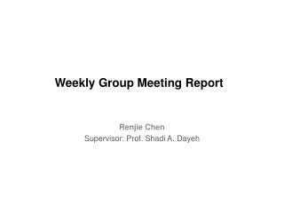 Weekly Group Meeting Report