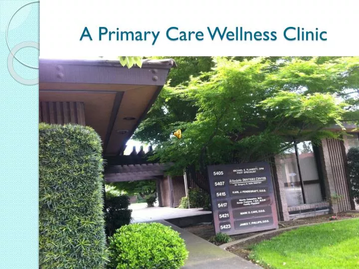 a primary care wellness clinic