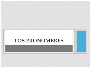 Los Pronombres