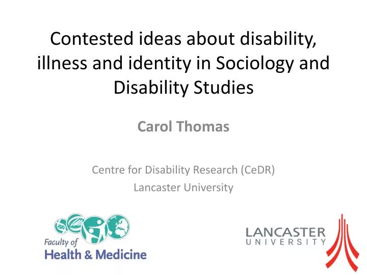 contested ideas about disability illness and identity in sociology and disability studies