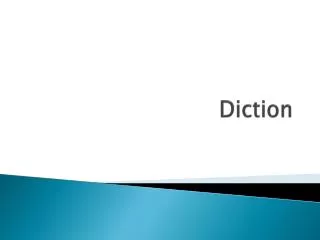 Diction