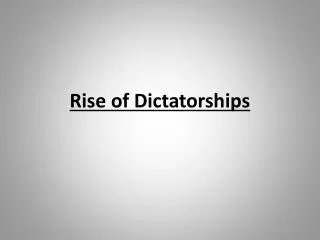 rise of dictatorships