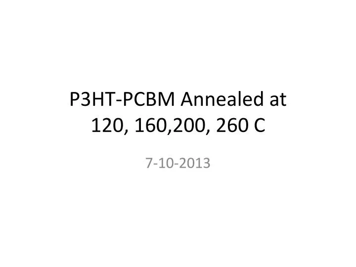 p3ht pcbm annealed at 120 160 200 260 c