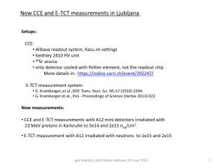 New CCE and E-TCT measurements in Ljubljana