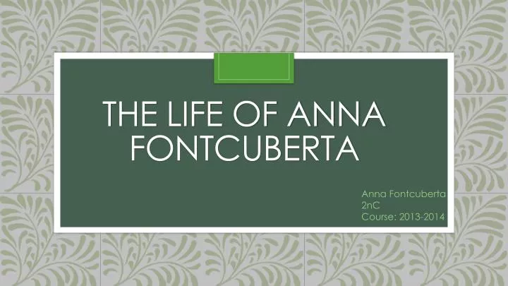 the life of anna fontcuberta