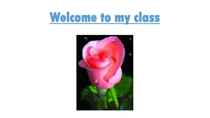 welcome to my class