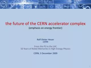 the future of the CERN accelerator complex (emphasis on energy frontier)