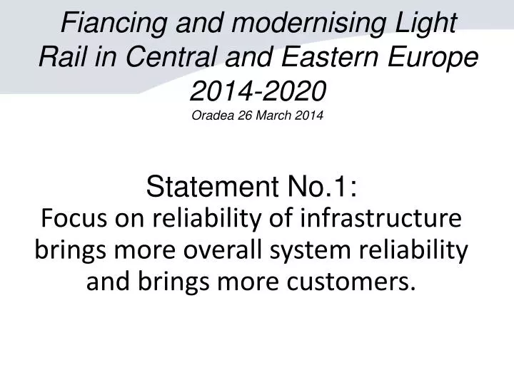 fiancing and modernising light rail in central and eastern europe 2014 2020 oradea 26 march 2014