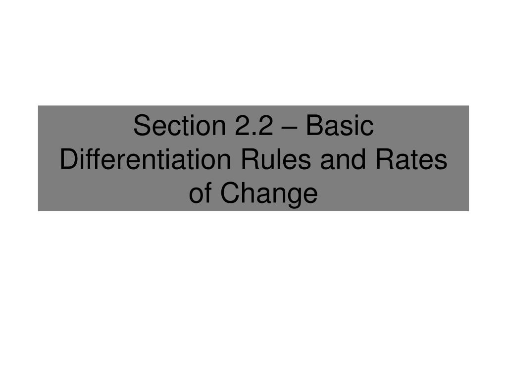 PPT - Section 2.2 – Basic Differentiation Rules and Rates of Change ...