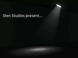 Sten Studios present...