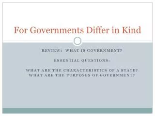 For Governments Differ in Kind