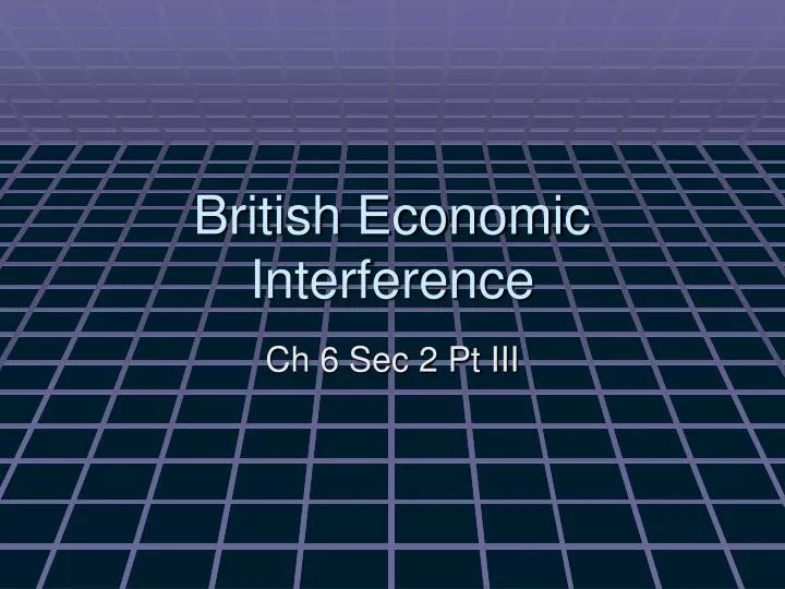 british economic interference
