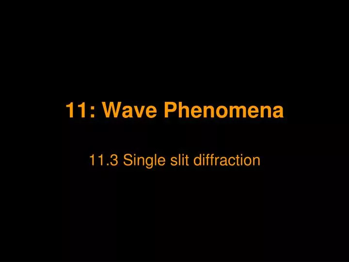 11 wave phenomena