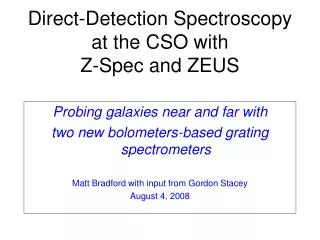 Direct-Detection Spectroscopy at the CSO with Z-Spec and ZEUS