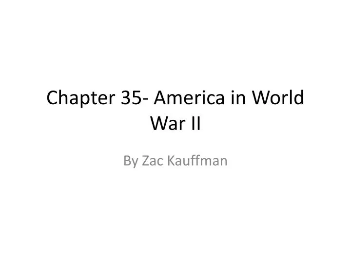 chapter 35 america in world war ii