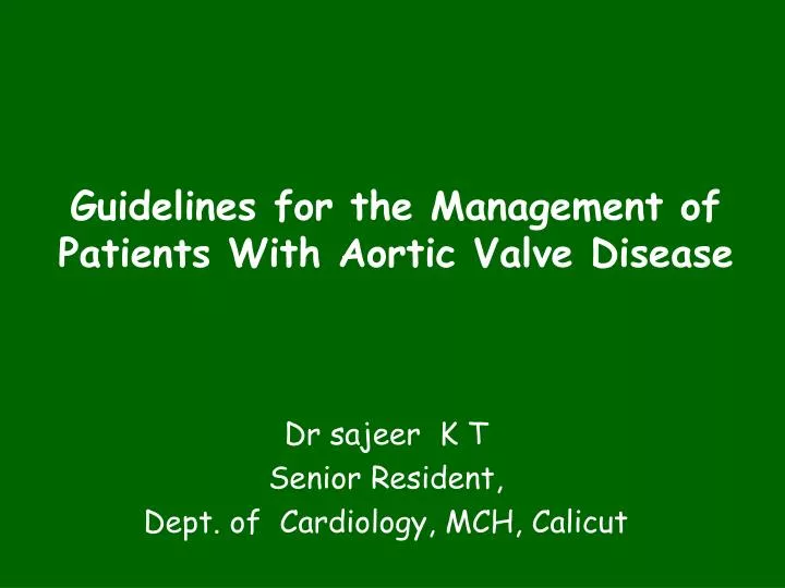 guidelines for the management of patients with aortic valve disease