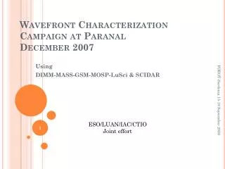 Wavefront Characterization Campaign at Paranal December 2007