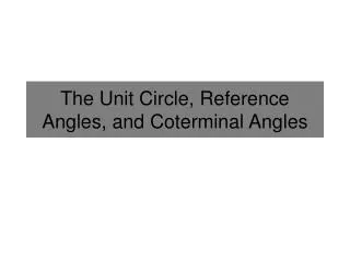 the unit circle reference angles and coterminal angles