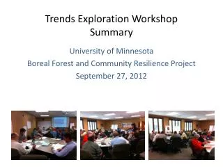 Trends Exploration Workshop Summary