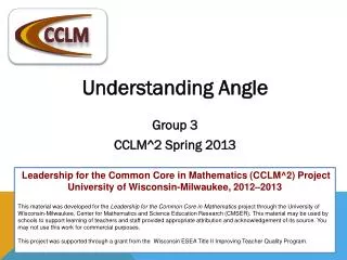 Understanding Angle Group 3 CCLM^2 Spring 2013