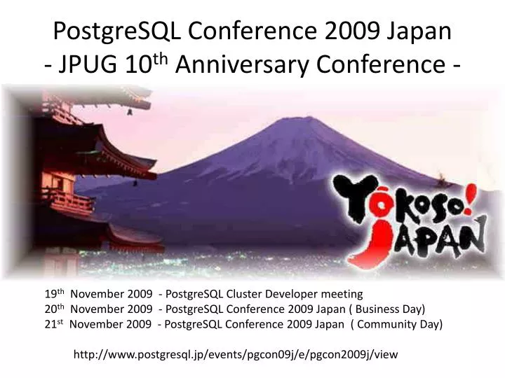 postgresql conference 2009 japan jpug 10 th anniversary conference
