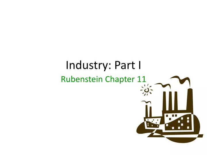 industry part i