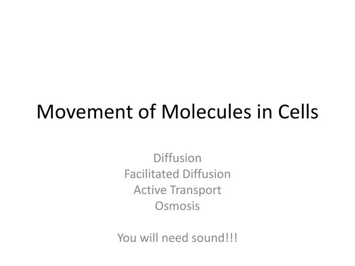 movement of molecules in cells
