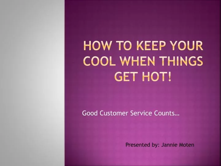 how to keep your cool when things get hot