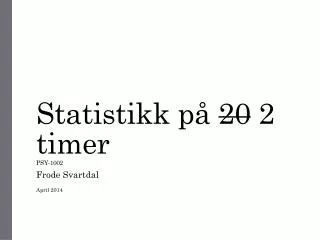 statistikk p 20 2 timer psy 1002