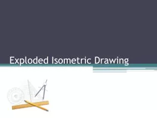 Exploded Isometric Drawing