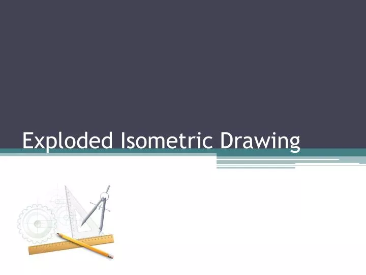 exploded isometric drawing
