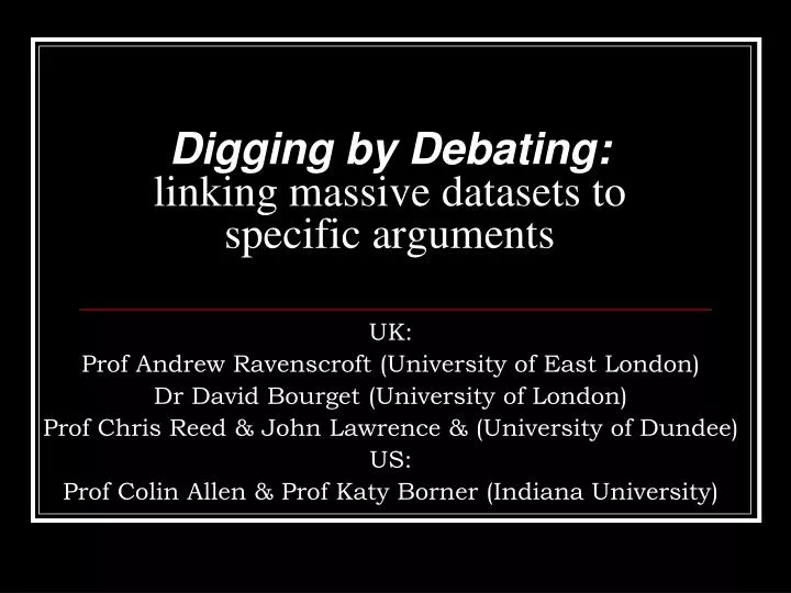 digging by debating linking massive datasets to specific arguments