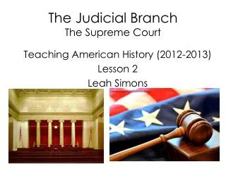 The Judicial Branch The Supreme Court
