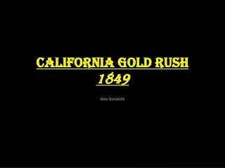 California Gold Rush 1849