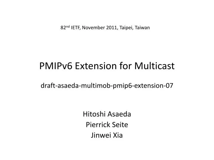pmipv6 extension for multicast draft asaeda multimob pmip6 extension 07