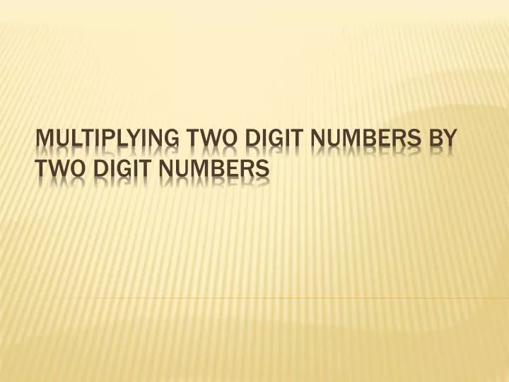multiplying two digit numbers by two digit numbers