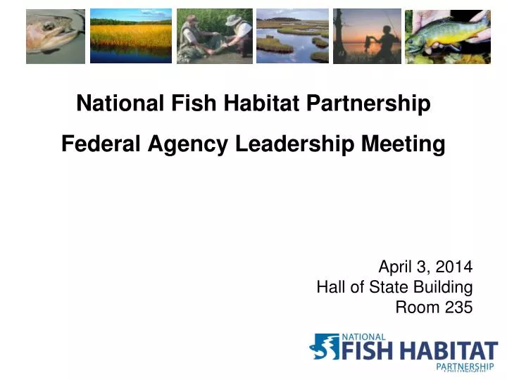 national fish habitat partnership federal agency leadership meeting