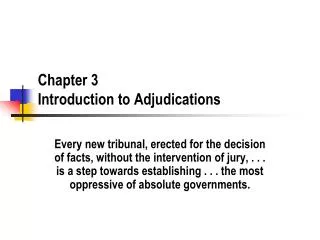 Chapter 3 Introduction to Adjudications