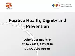 Positive Health, Dignity and Prevention