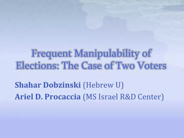 frequent manipulability of elections the case of two voters